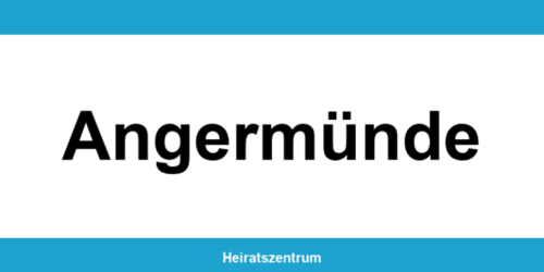Standesamt Angermünde – Termin online und Kontakt