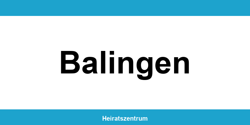 Standesamt Balingen – Termin online und Kontakt