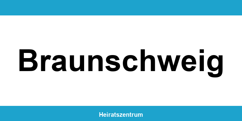 Standesamt Braunschweig – Termin online und Kontakt