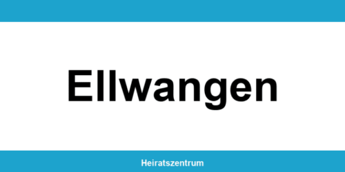 Standesamt Ellwangen – Termin online und Kontakt