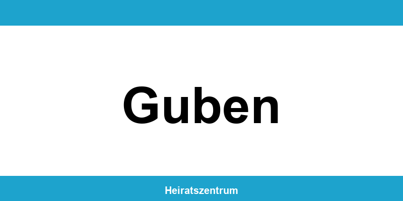 Standesamt Guben – Termin online und Kontakt