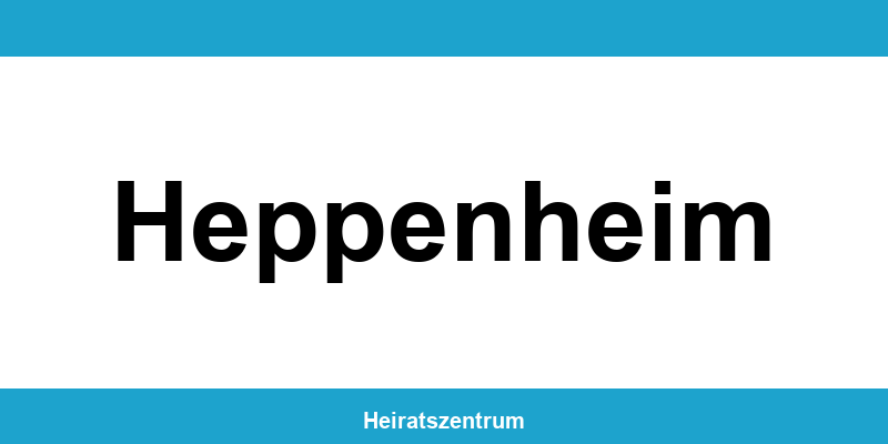 Standesamt Heppenheim – Termin online und Kontakt