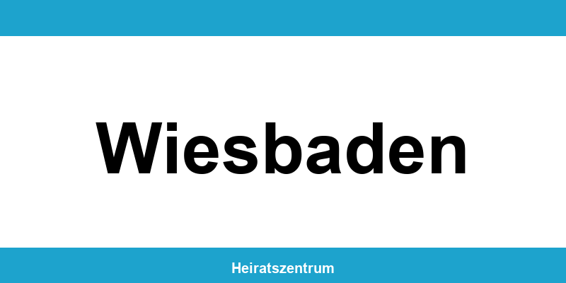 Standesamt Wiesbaden – Termin online und Kontakt