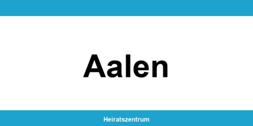 Standesamt Aalen – Termin online und Kontakt