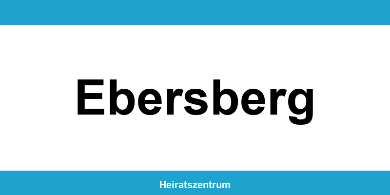 Standesamt Ebersberg – Termin online und Kontakt