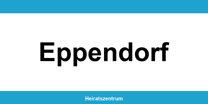 Standesamt Eppendorf – Termin online und Kontakt
