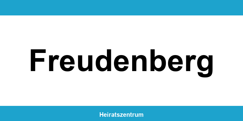 Standesamt Freudenberg – Termin online und Kontakt