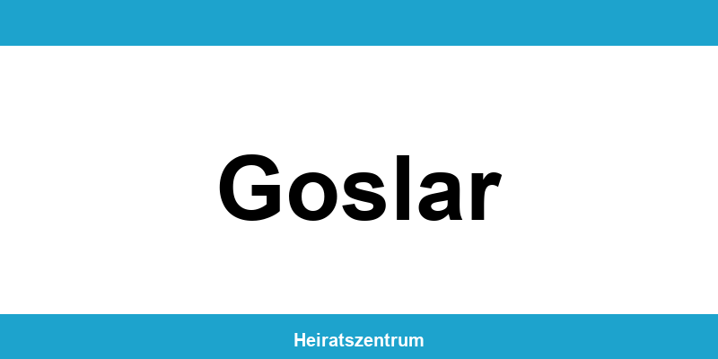 Standesamt Goslar – Termin online und Kontakt
