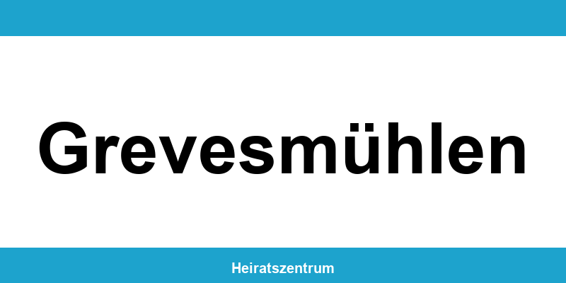 Standesamt Grevesmühlen – Termin online und Kontakt