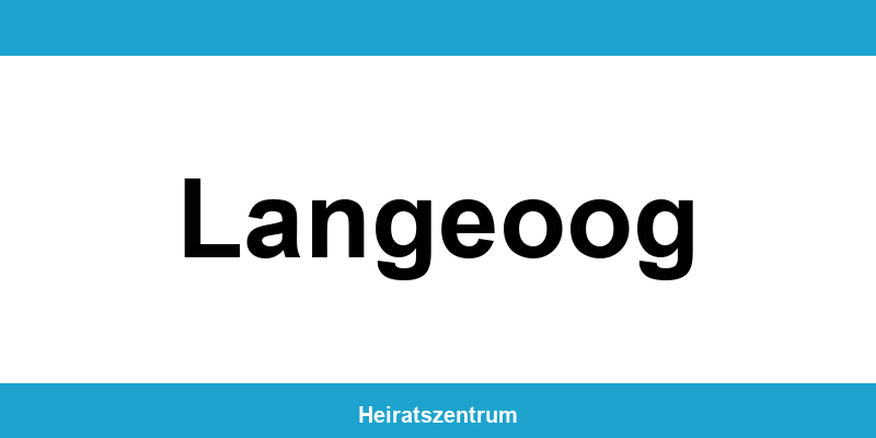 Standesamt Langeoog – Termin online und Kontakt