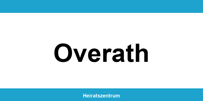 Standesamt Overath – Termin online und Kontakt