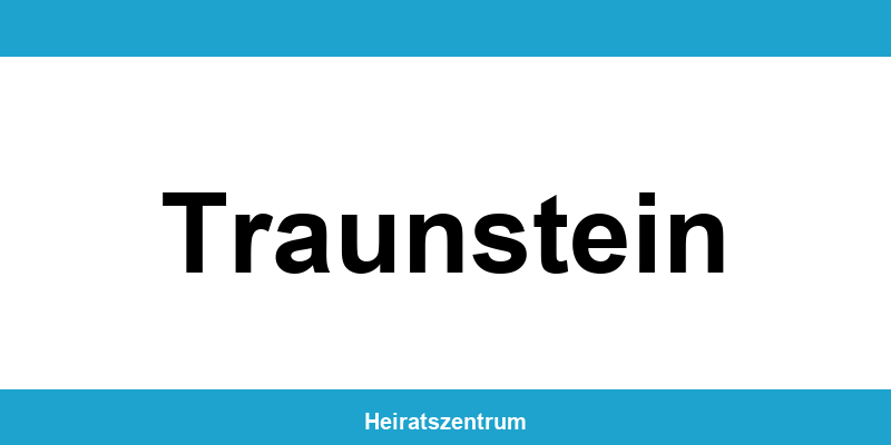 Standesamt Traunstein – Termin online und Kontakt