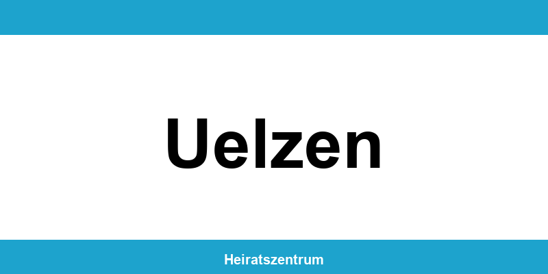 Standesamt Uelzen – Termin online und Kontakt