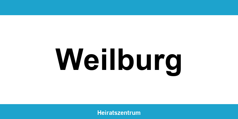 Standesamt Weilburg – Termin online und Kontakt