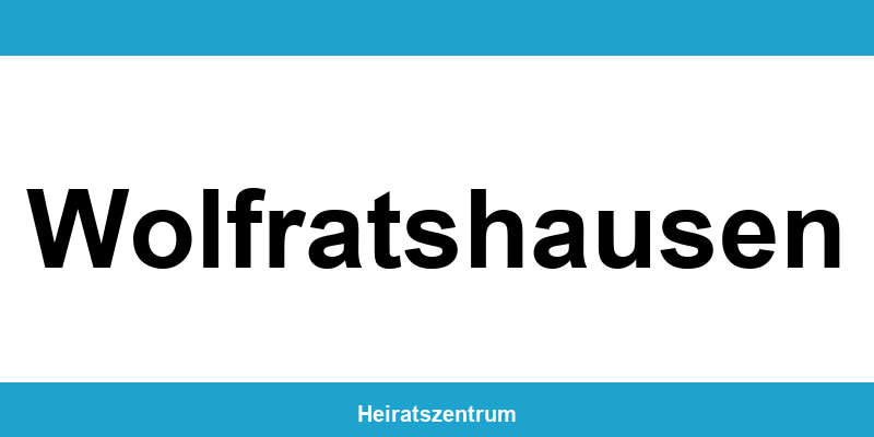 Standesamt Wolfratshausen – Termin online und Kontakt