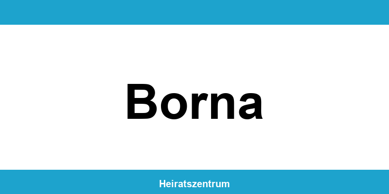 Standesamt Borna – Termin online und Kontakt