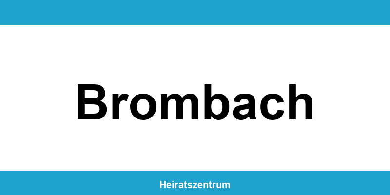 Standesamt Brombach – Termin online und Kontakt