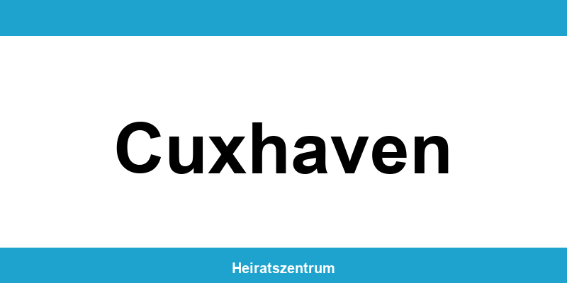 Standesamt Cuxhaven – Termin online und Kontakt