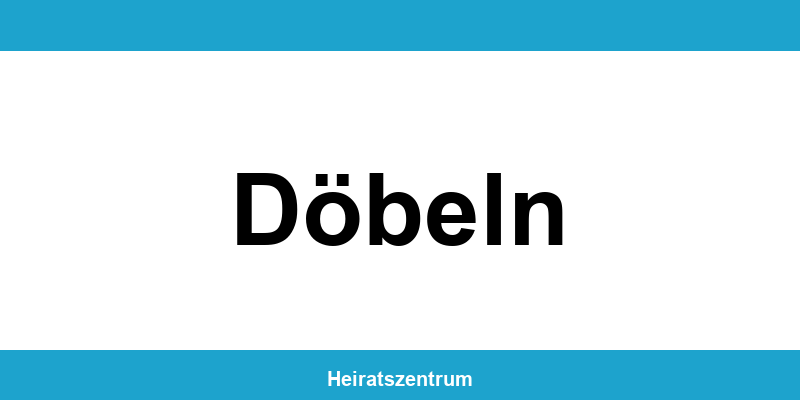 Standesamt Döbeln – Termin online und Kontakt