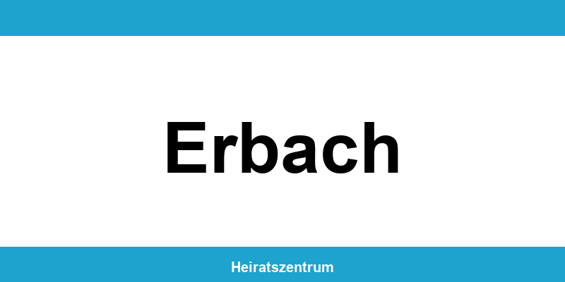Standesamt Erbach – Termin online und Kontakt