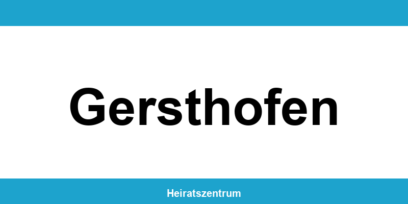 Standesamt Gersthofen – Termin online und Kontakt