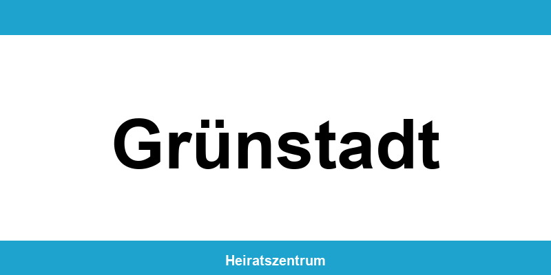 Standesamt Grünstadt – Termin online und Kontakt
