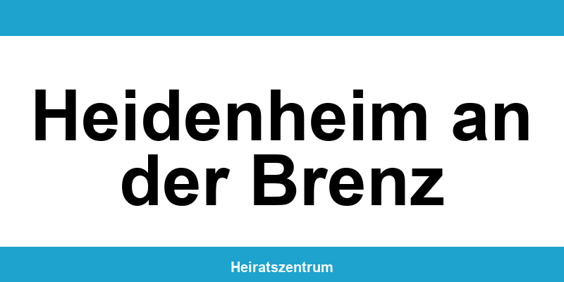 Standesamt Heidenheim an der Brenz – Termin online und Kontakt