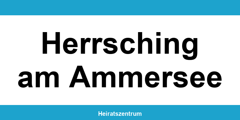 Standesamt Herrsching am Ammersee – Termin online und Kontakt