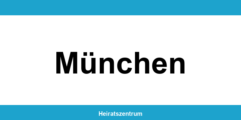 Standesamt München – Termin online und Kontakt