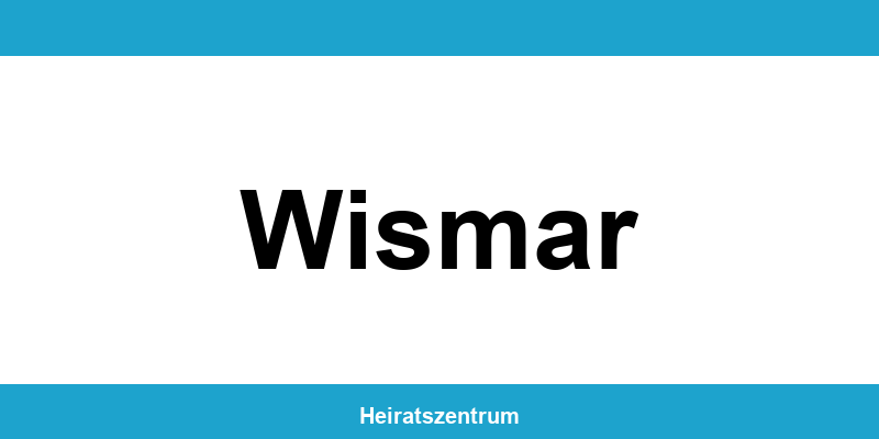 Standesamt Wismar – Termin online und Kontakt