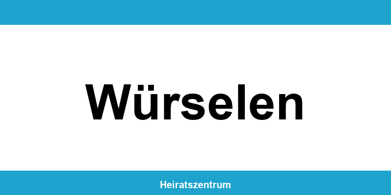 Standesamt Würselen – Termin online und Kontakt