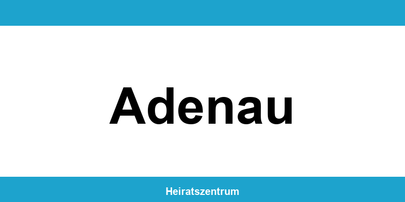 Standesamt Adenau – Termin online und Kontakt