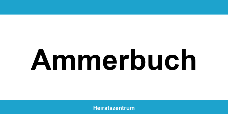 Standesamt Ammerbuch – Termin online und Kontakt