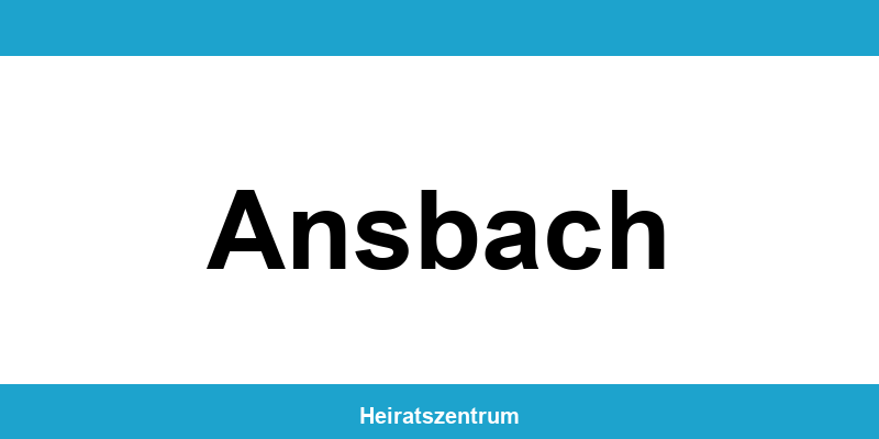Standesamt Ansbach – Termin online und Kontakt