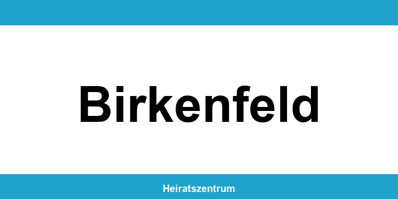 Standesamt Birkenfeld – Termin online und Kontakt