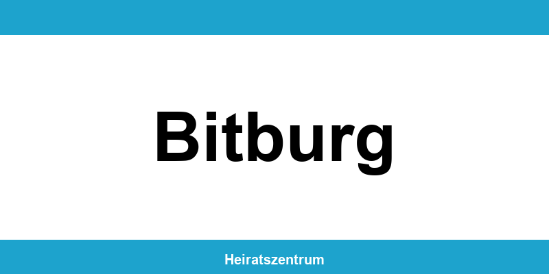 Standesamt Bitburg – Termin online und Kontakt