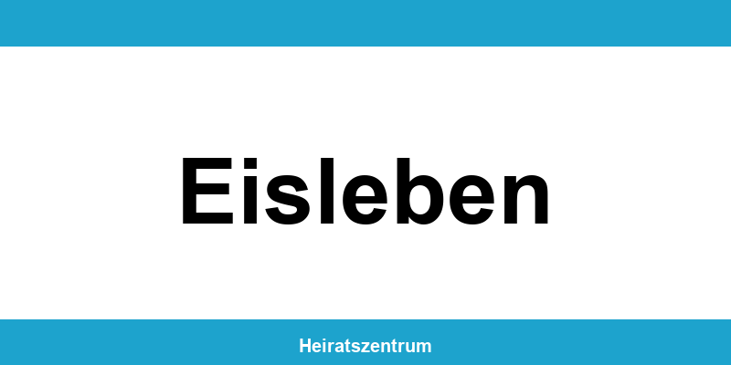 Standesamt Eisleben – Termin online und Kontakt