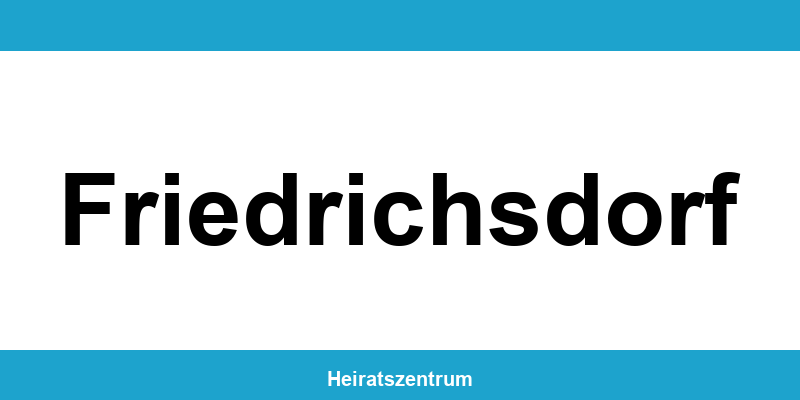 Standesamt Friedrichsdorf – Termin online und Kontakt