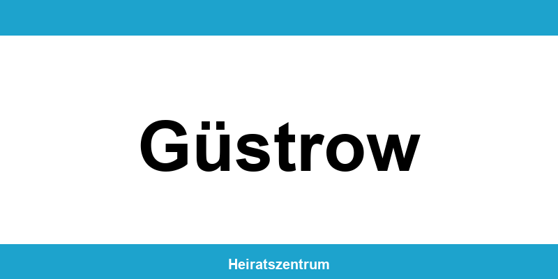 Standesamt Güstrow – Termin online und Kontakt