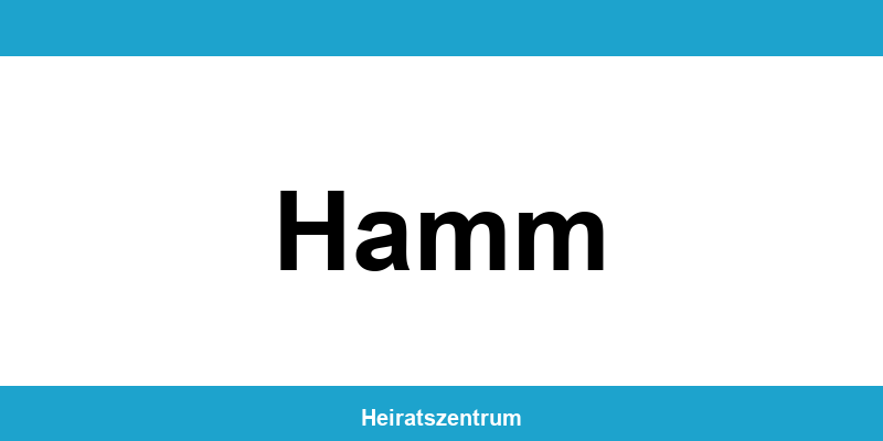 Standesamt Hamm – Termin online und Kontakt