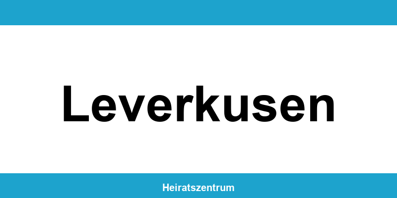 Standesamt Leverkusen – Termin online und Kontakt