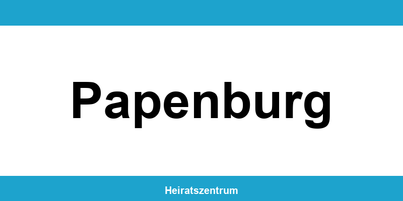Standesamt Papenburg – Termin online und Kontakt