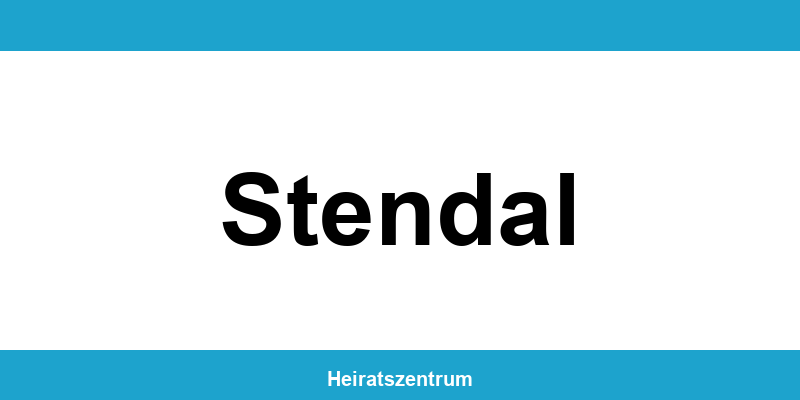 Standesamt Stendal – Termin online und Kontakt