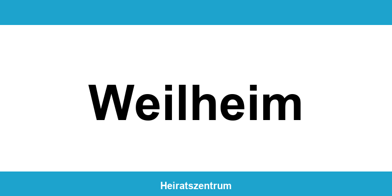 Standesamt Weilheim – Termin online und Kontakt