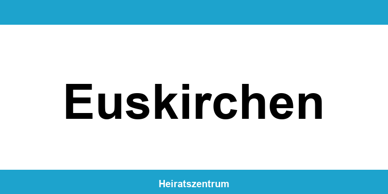 Standesamt Euskirchen – Termin online und Kontakt
