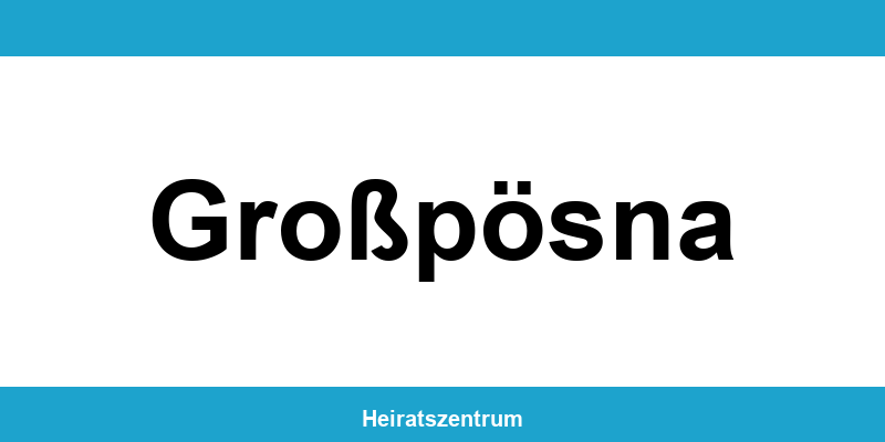 Standesamt Großpösna – Termin online und Kontakt
