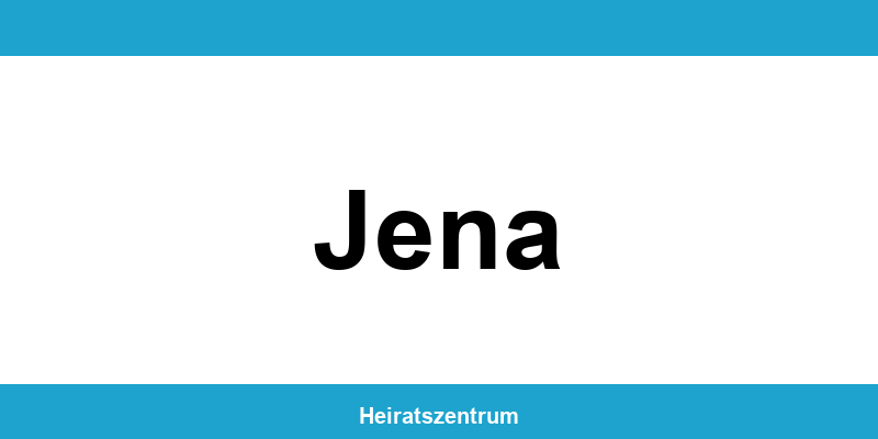 Standesamt Jena – Termin online und Kontakt